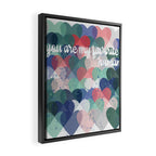 You are my favorite human Framed Canvas Print Gallery Image 2