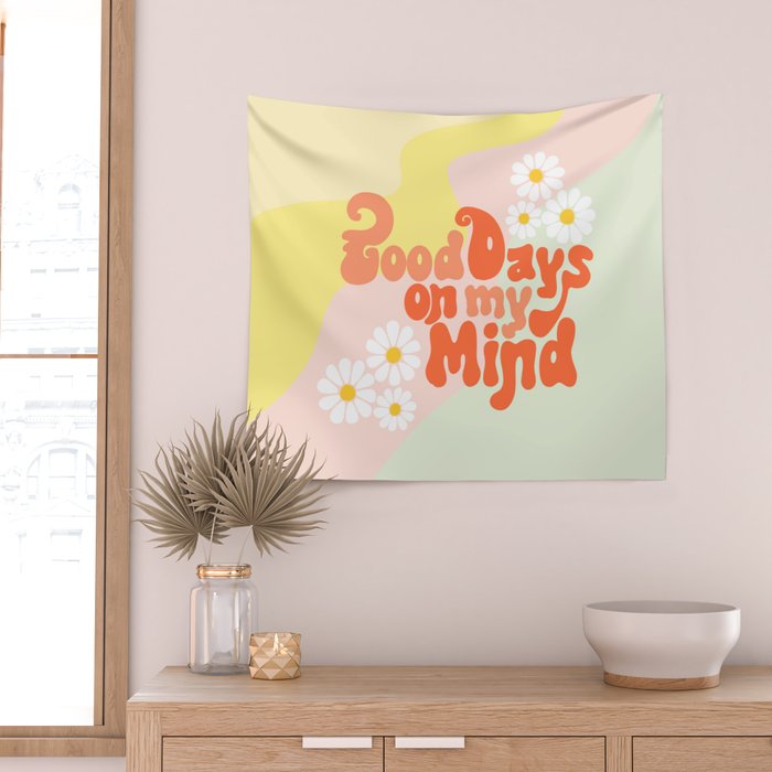 Good Days on My Mind Wall Tapestry Gallery Image 2