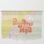 Good Days on My Mind Wall Hanging Gallery Image 1