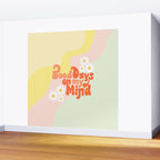 Good Days on My Mind Wall Mural Gallery Image 2