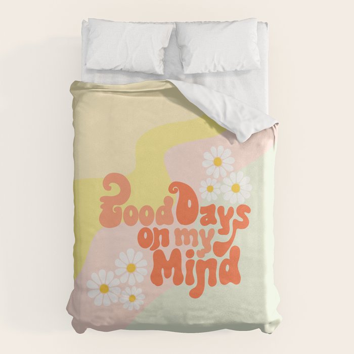 Good Days On My Mind Duvet Cover Gallery Image 6