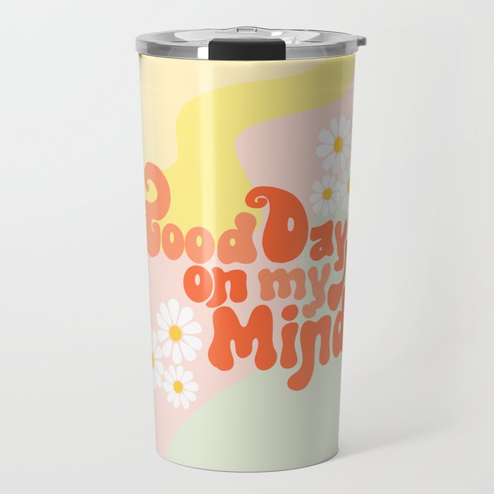 Good Days on My Mind Travel Mug Gallery Image 1