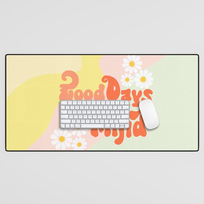 Good Days on My Mind Desk Mat Gallery Image 1