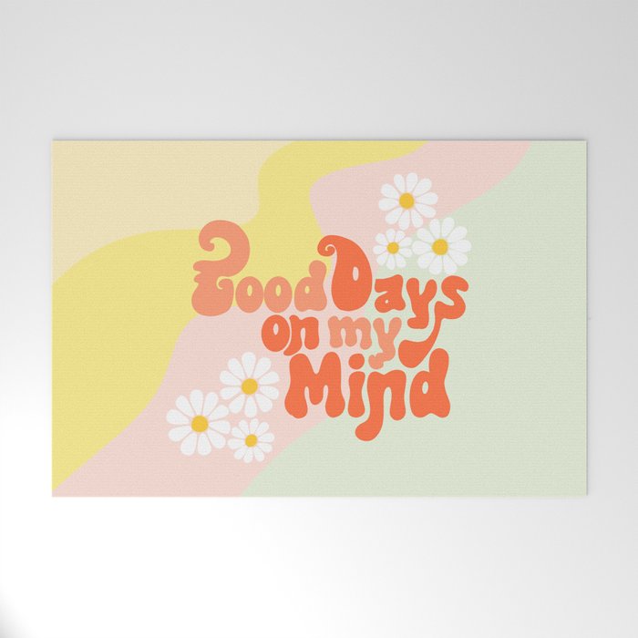 Good Days on My Mind Welcome Mat Gallery Image 1