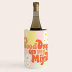 Good Days on My Mind Wine Chiller Gallery Image 1