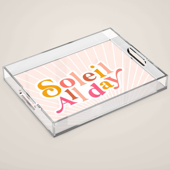 Soleil All day - Positive words Acrylic Tray Gallery Image 1