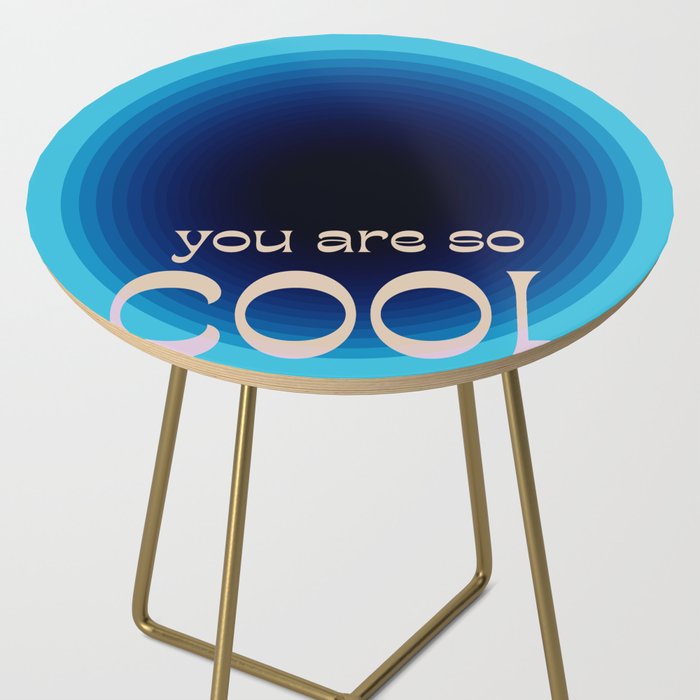 You Are So Cool Side Table Gallery Image 2