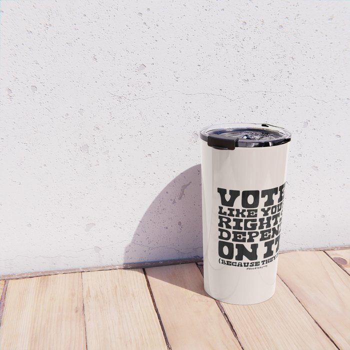 Vote Like Your Rights Depend On It in Black Travel Mug Gallery Image 4