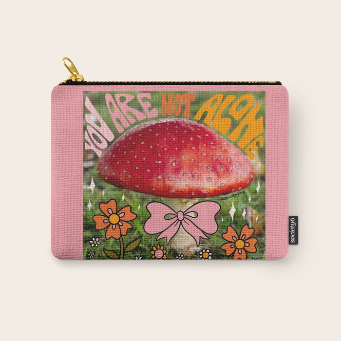 You Are Not Alone Carry All Pouch Gallery Image 1