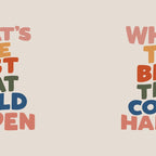 What's The Best That Could Happen Coffee Mug Gallery Image 2