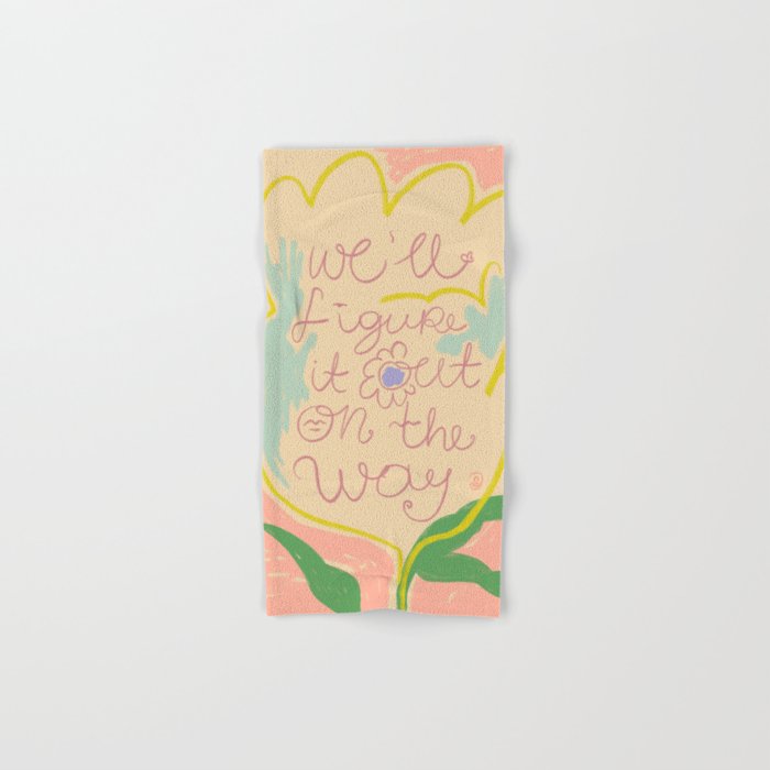 WEâLL FIGURE IT OUT ON THE WAY Bath Towel Gallery Image 1