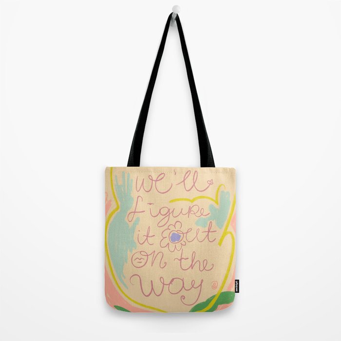 WEâLL FIGURE IT OUT ON THE WAY Tote Bag Gallery Image 2
