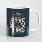 That's what i do i read books and i know things Coffee Mug Gallery Image 1