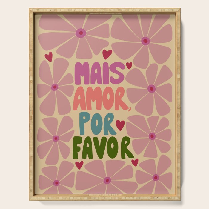 Mais amor, por favor! Serving Tray Gallery Image 1