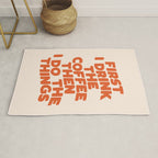 First I Drink The Coffee Then I Do The Things Rug Gallery Image 1