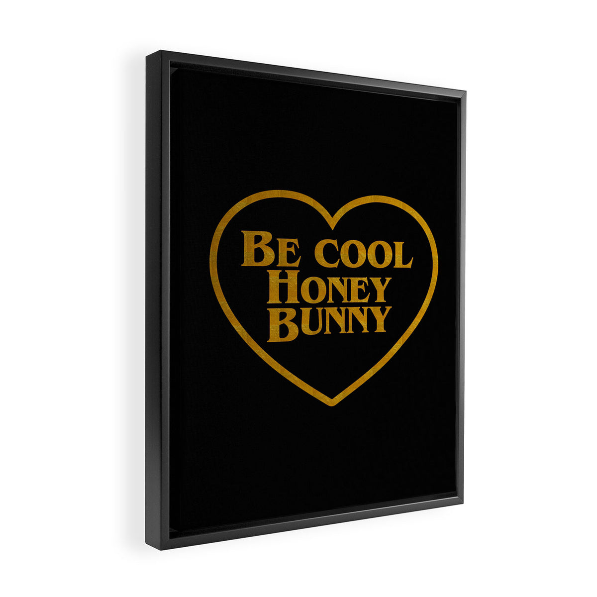Be Cool Honey Bunny Funny Saying Framed Canvas Print Gallery Image 2