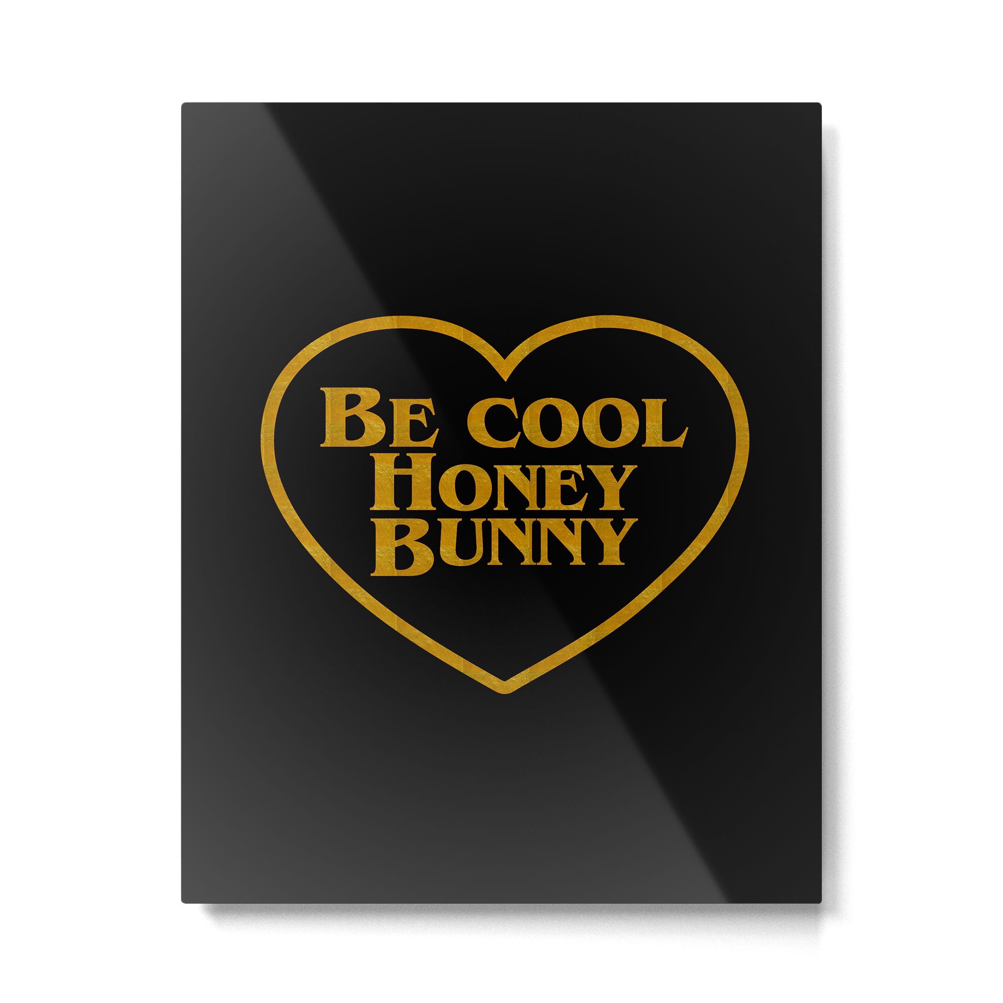 Be Cool Honey Bunny Funny Saying Metal Print Gallery Image 6
