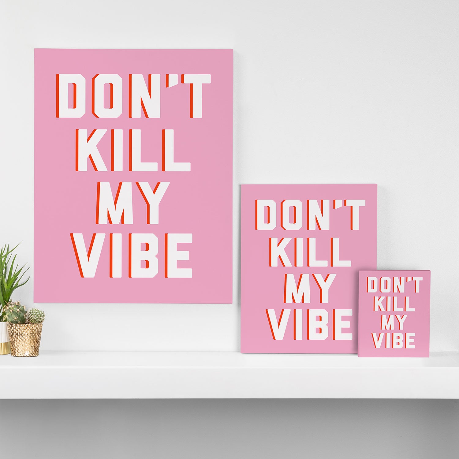 Don't Kill My Vibe Quote Canvas Print Gallery Image 3