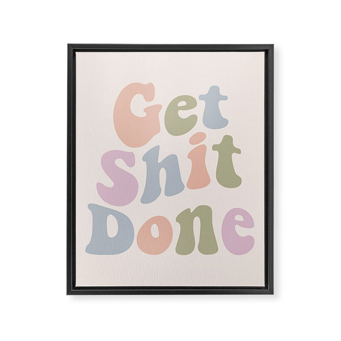Get Shit Done Framed Canvas Print Gallery Image 1