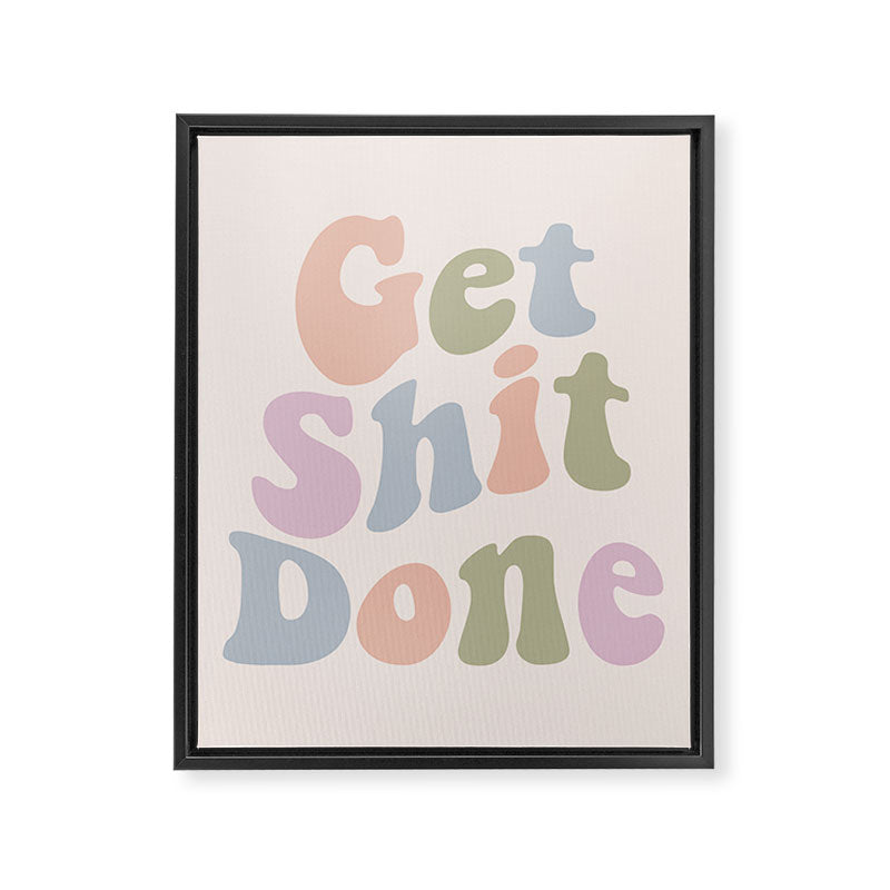 Get Shit Done Framed Canvas Print Gallery Image 8