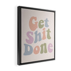Get Shit Done Framed Canvas Print Gallery Image 2