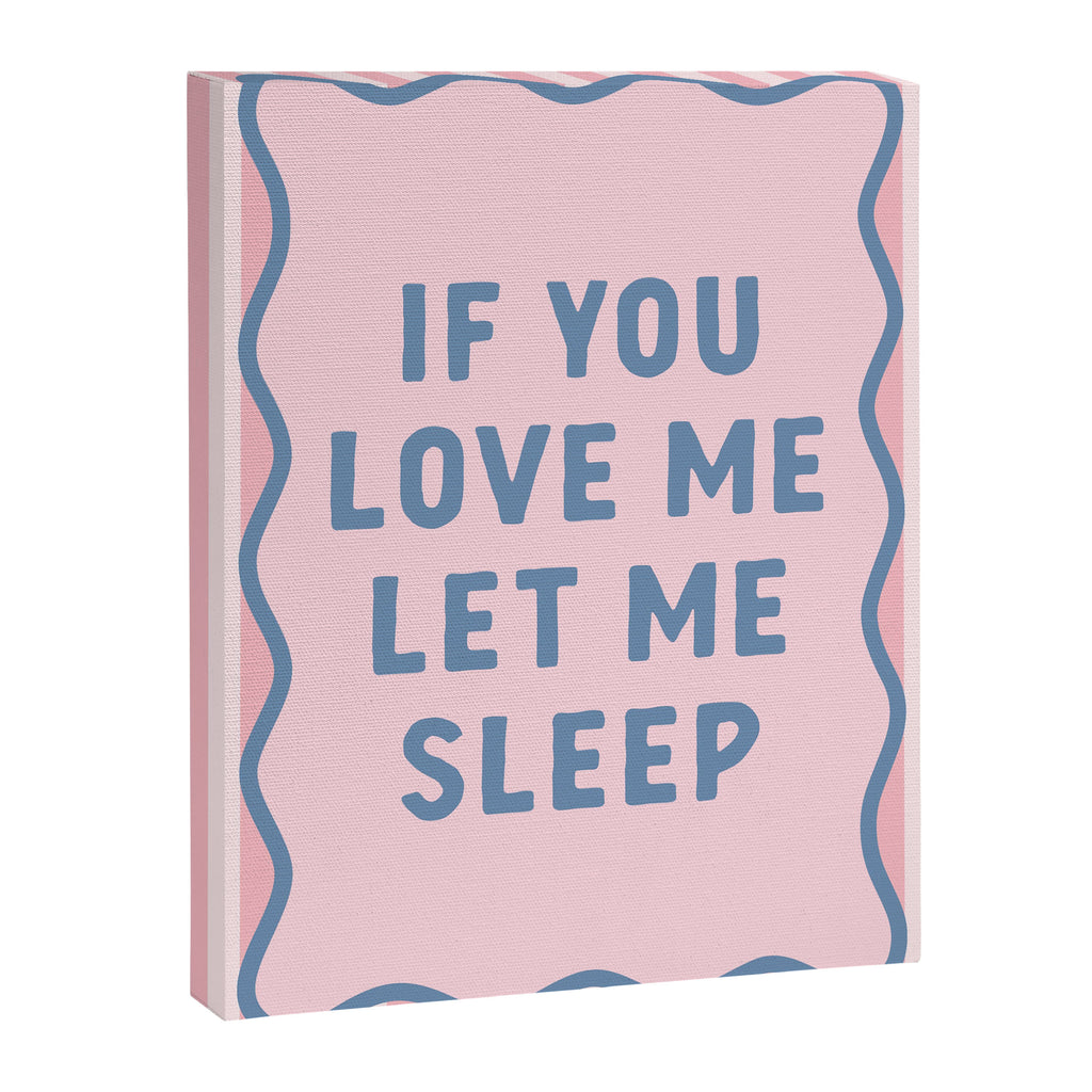 If You Love Me Let Me Sleep, Pink Bedroom Decor Canvas Print Gallery Image 6
