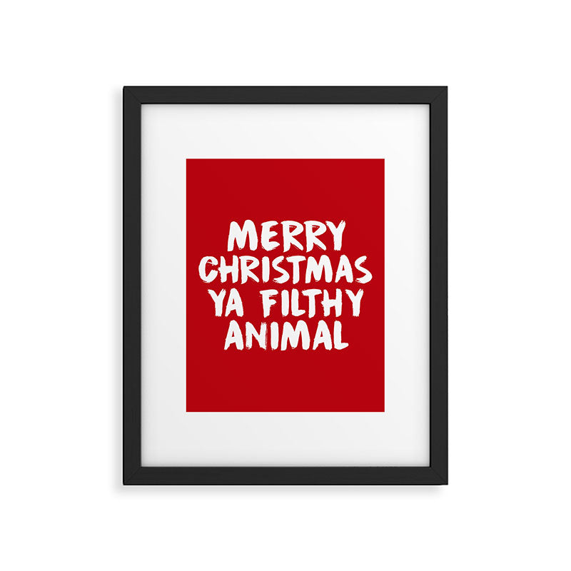 Merry Christmas Ya Filthy Animal, Funny, Saying Framed Art Print Gallery Image 6