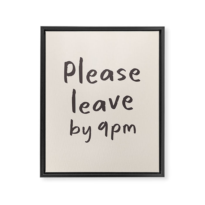 Please Leave By 9pm, Funny Hallway Print Framed Canvas Print Gallery Image 1