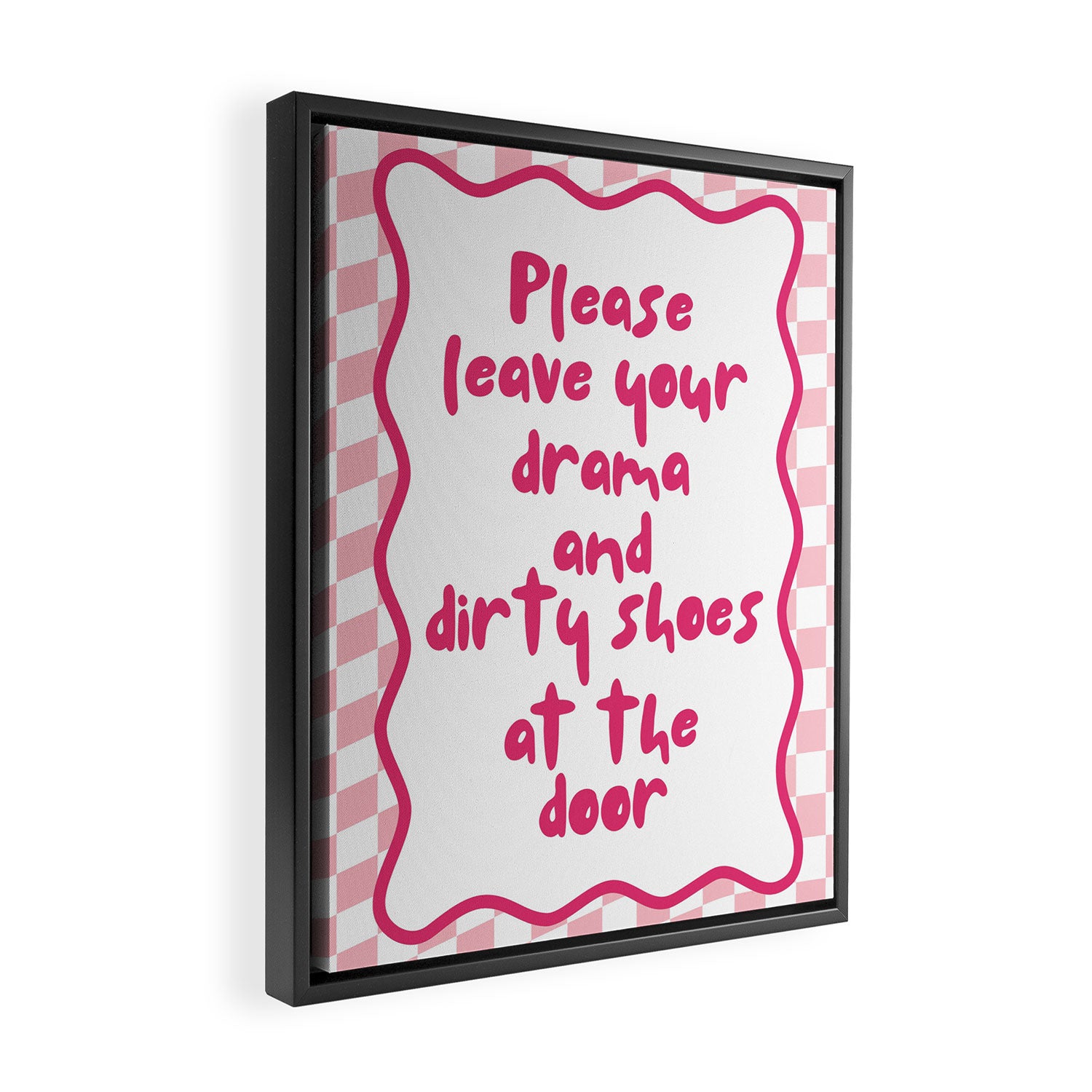 Please Leave Your Drama and Dirty Shoes At The Door, Pink Checkered Wall Decor Framed Canvas Print Gallery Image 2