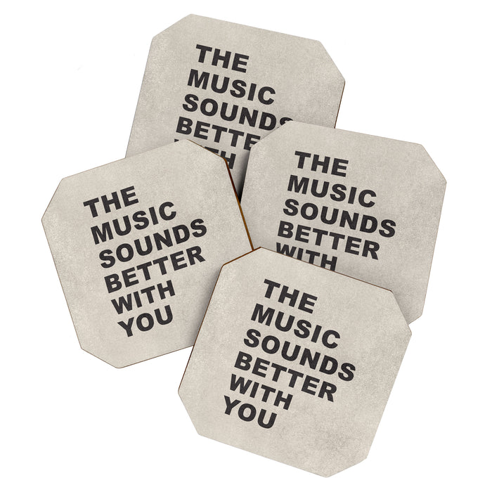 The Music Sounds Better With You Coaster Gallery Image 1