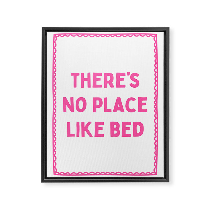 There's No Place Like Bed, Funny Pink Bedroom Quote Framed Canvas Print Gallery Image 6