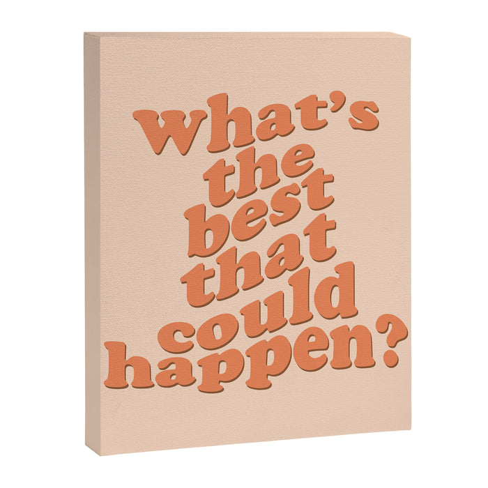 What's The Best That Could Happen Canvas Print Gallery Image 1