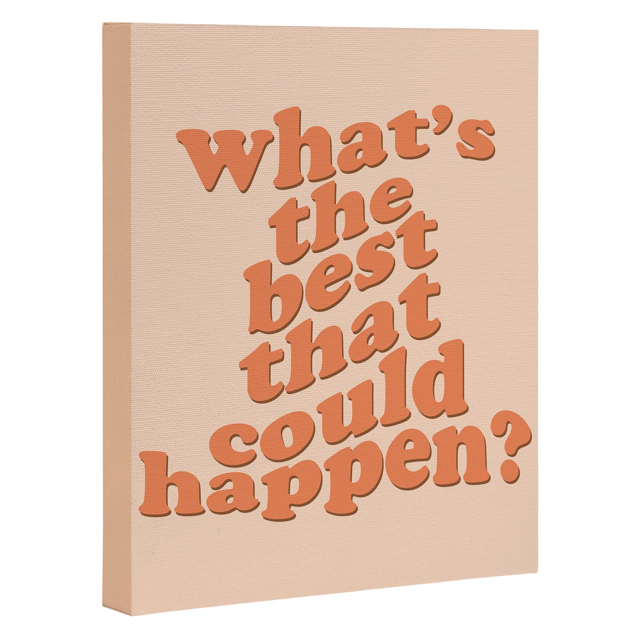 What's The Best That Could Happen Canvas Print Gallery Image 3