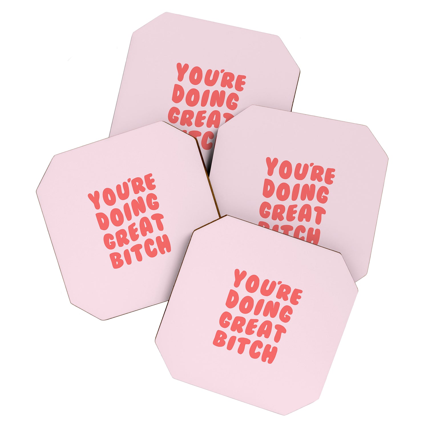 You're Doing Great Bitch Quote Coaster Gallery Image 1