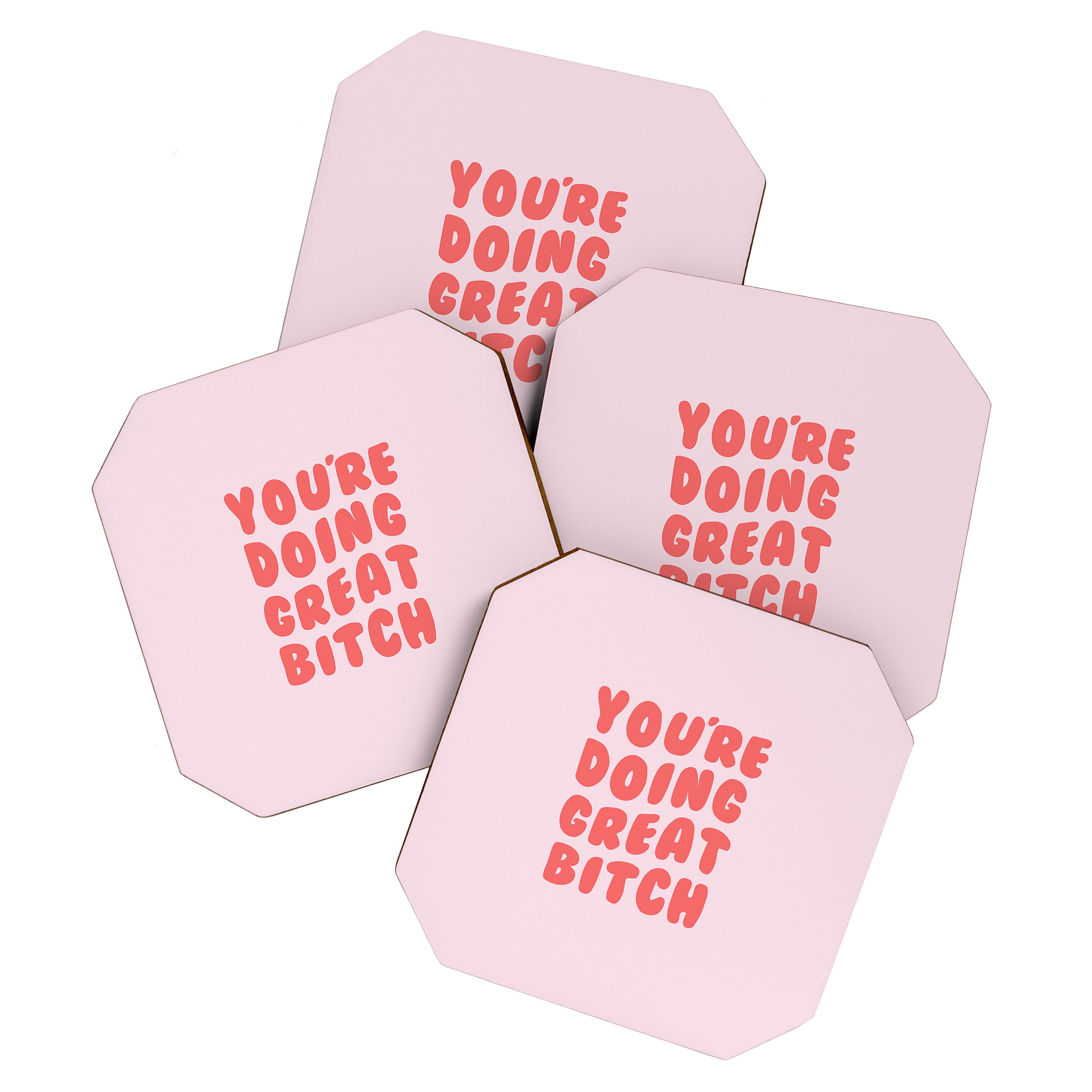You're Doing Great Bitch Quote Coaster Gallery Image 1