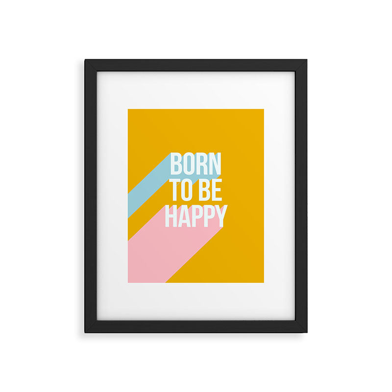 Born to be Happy - Positive Retro Typography  Framed Art Print Gallery Image 5
