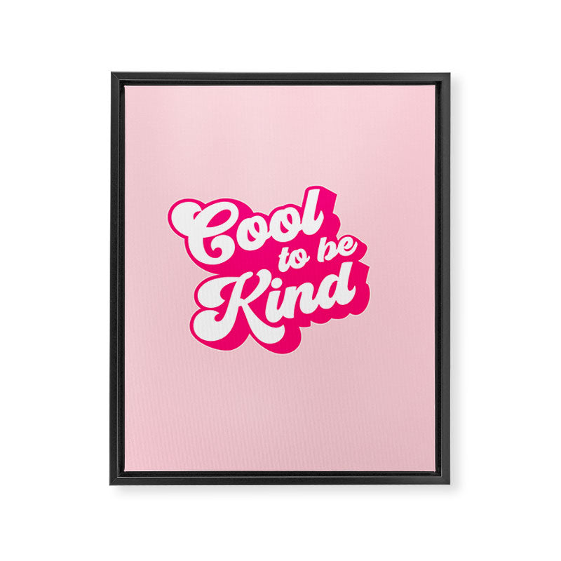 Cool to be Kind #positivevibes Framed Canvas Print Gallery Image 8