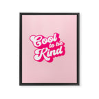 Cool to be Kind #positivevibes Framed Canvas Print Gallery Image 8