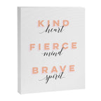 Girl Power - Kind Heart Fierce Mind Brave Spirit Canvas Print Gallery Image 8