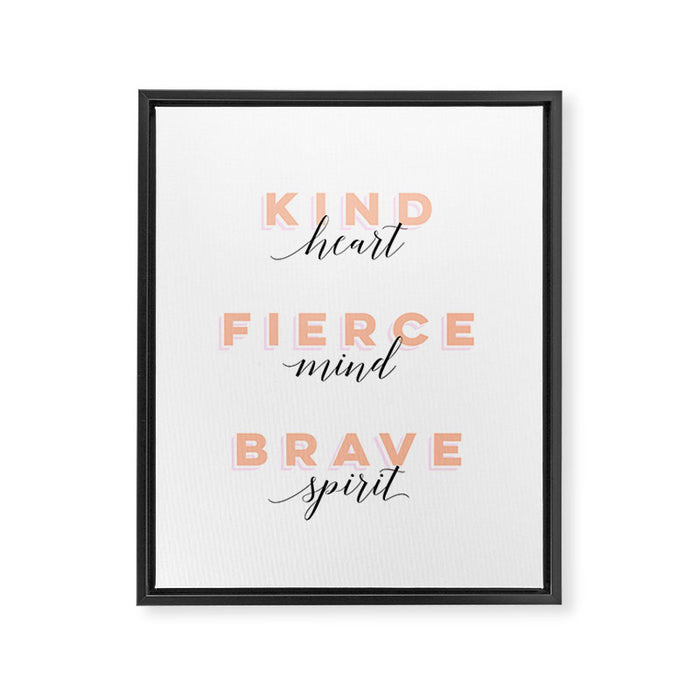 Girl Power - Kind Heart Fierce Mind Brave Spirit Framed Canvas Print Gallery Image 1