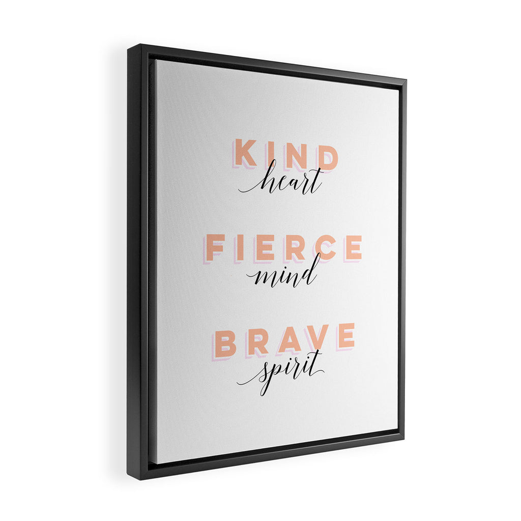 Girl Power - Kind Heart Fierce Mind Brave Spirit Framed Canvas Print Gallery Image 2
