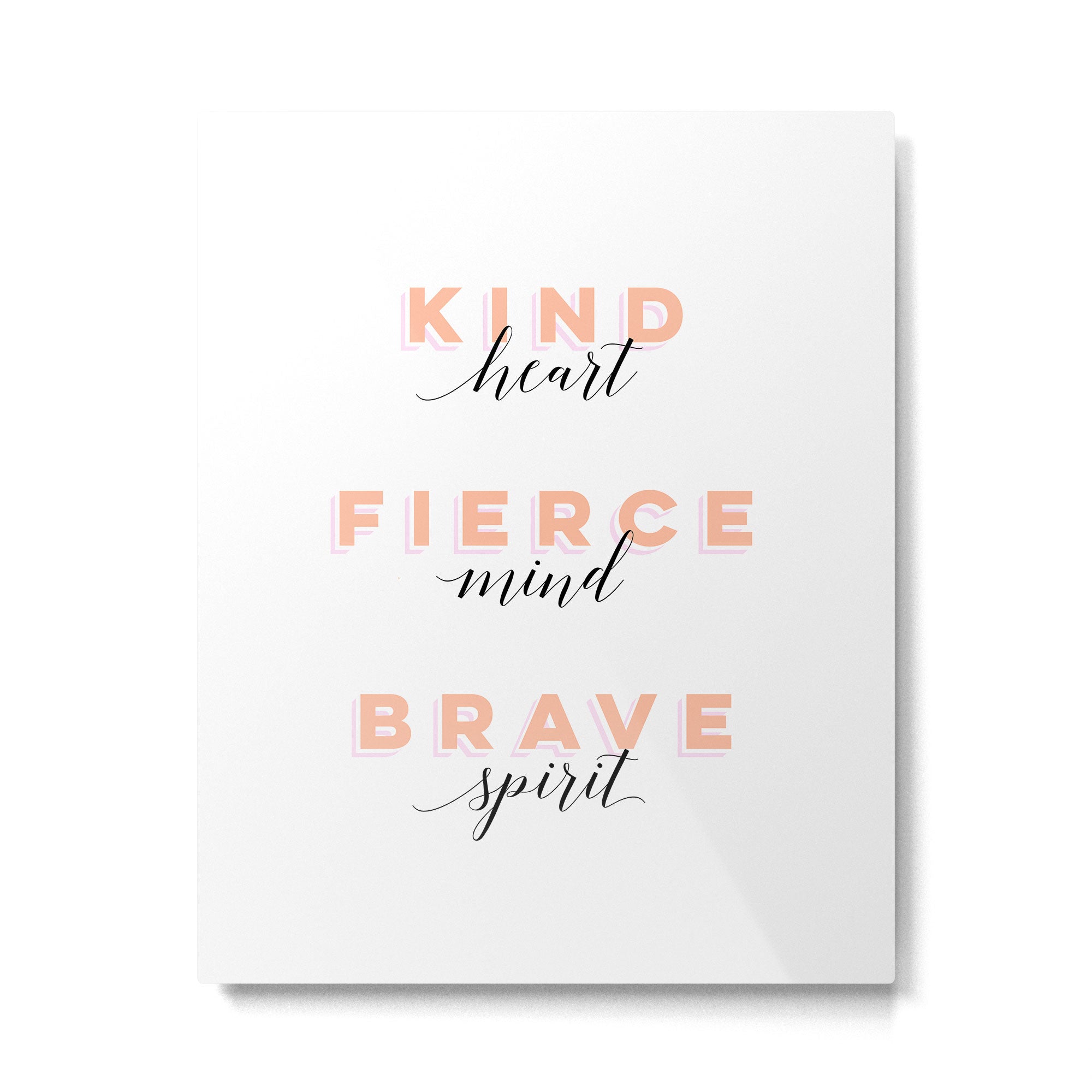 Girl Power - Kind Heart Fierce Mind Brave Spirit Metal Print Gallery Image 6