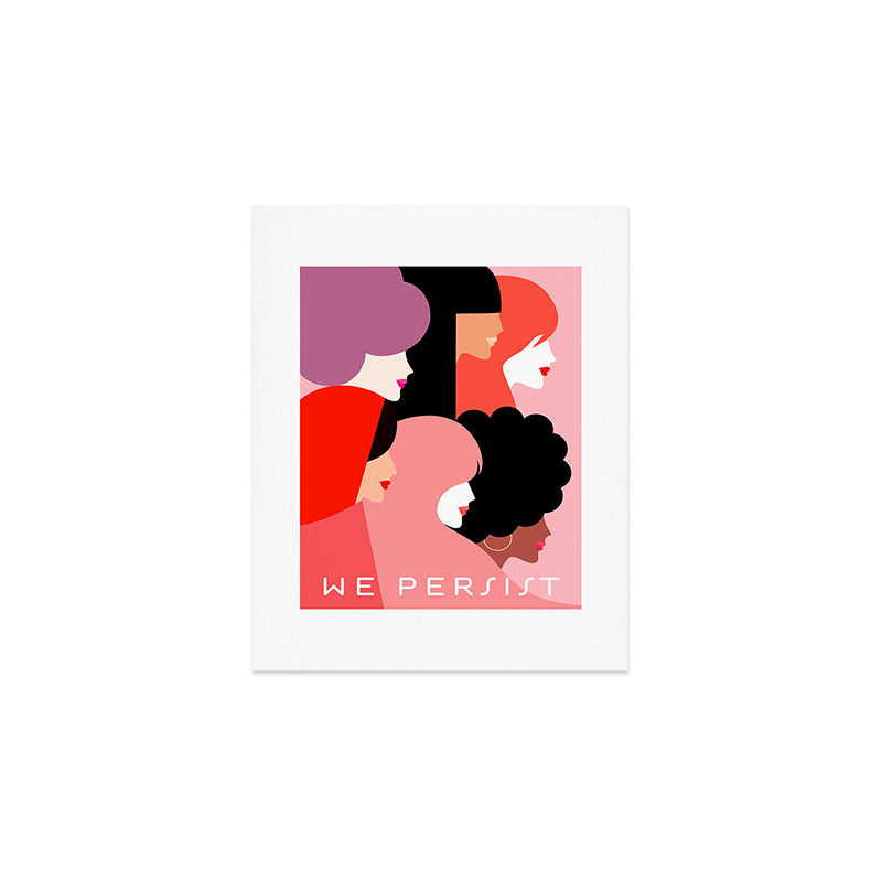 Girl Power we persist  #girlpower Art Print Gallery Image 1