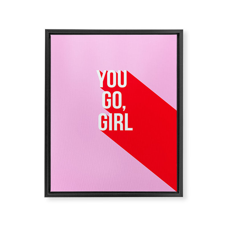 Girl Power - You go girl! Framed Canvas Print Gallery Image 8