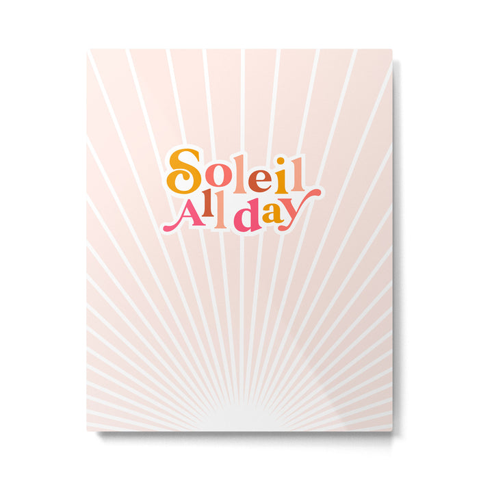 Soleil All day - Positive words Metal Print Gallery Image 1