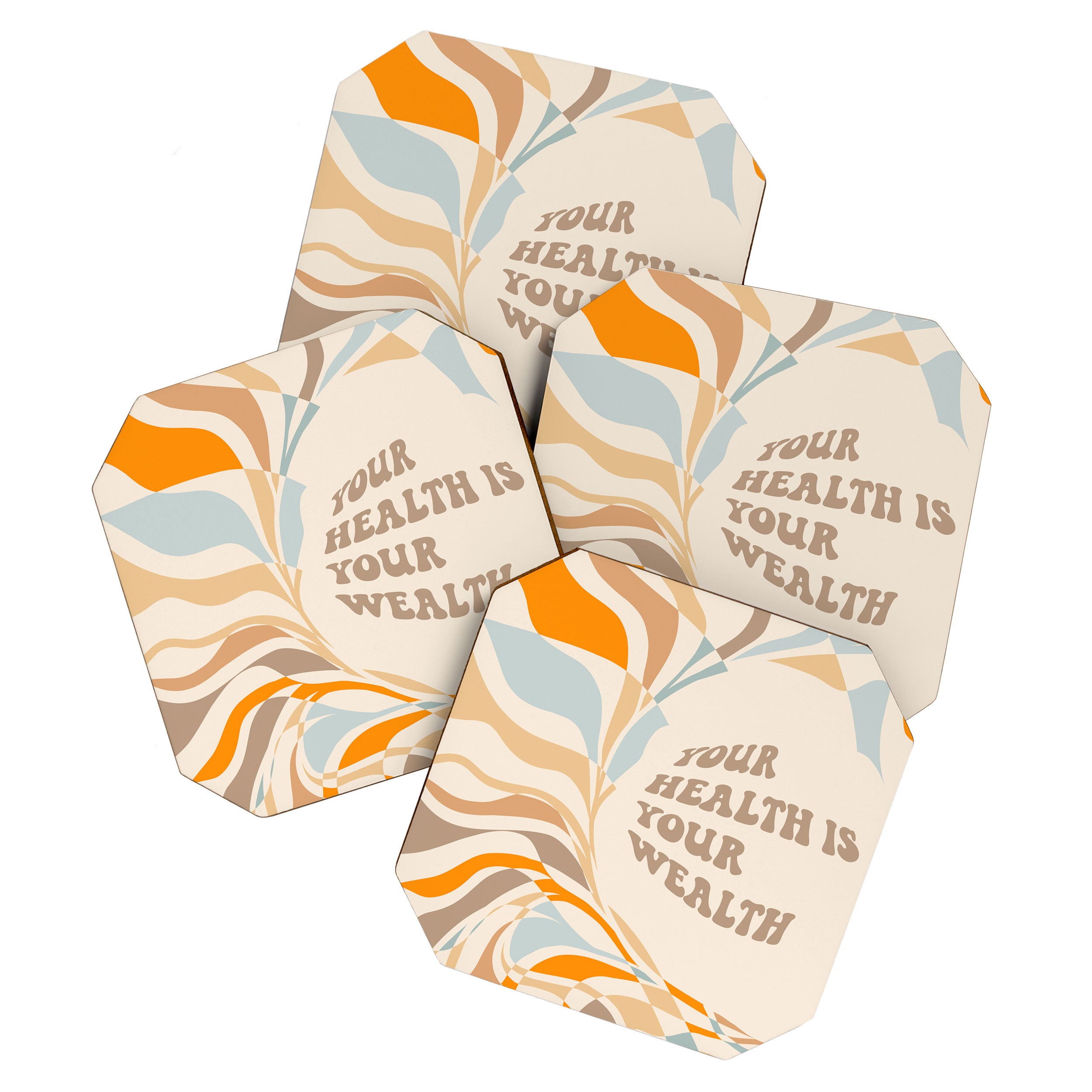 YOUR HEALTH IS YOUR WEALTH with Liquid retro abstract pattern in orange and blue Coaster Gallery Image 1
