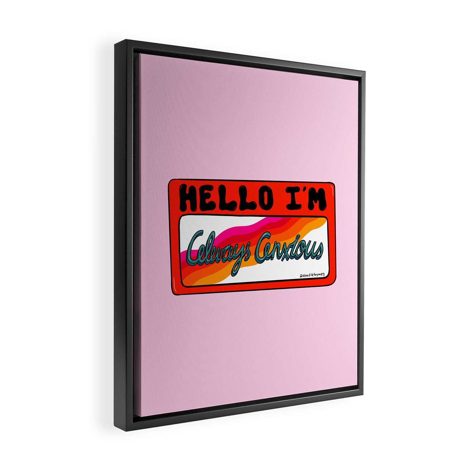 Always Anxious Framed Canvas Print Gallery Image 2