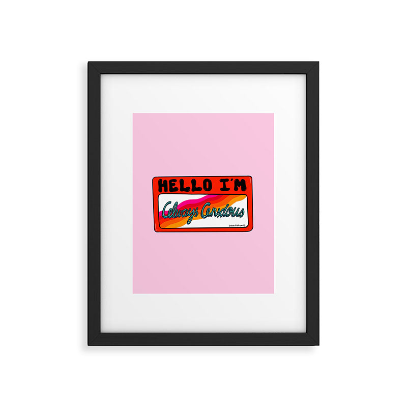 Always Anxious Framed Art Print Gallery Image 6