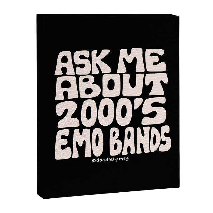 Ask Me About 2000's Emo Bands Canvas Print Gallery Image 1