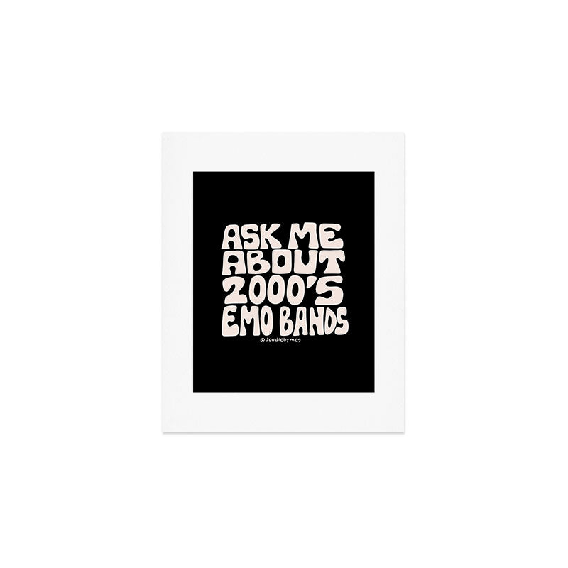 Ask Me About 2000's Emo Bands Art Print Gallery Image 1